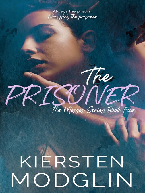 Title details for The Prisoner by Kiersten Modglin - Available